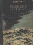 Krimov, Jurij - A Derbent tankhajó [antikvár]