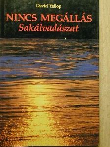 David Yallop - Nincs megállás  [antikvár]
