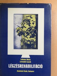 Lakatos Mária - Légzésrehabilitáció [antikvár]