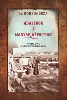 Dr. Róheim Géza - Adalékok a magyar néphithez