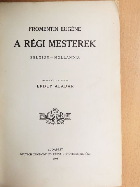 Fromentin Eugéne - A régi mesterek [antikvár]