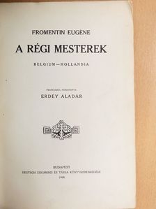 Fromentin Eugéne - A régi mesterek [antikvár]