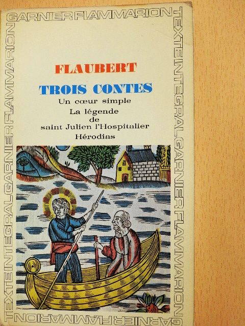 Gustave Flaubert - Trois Contes [antikvár]