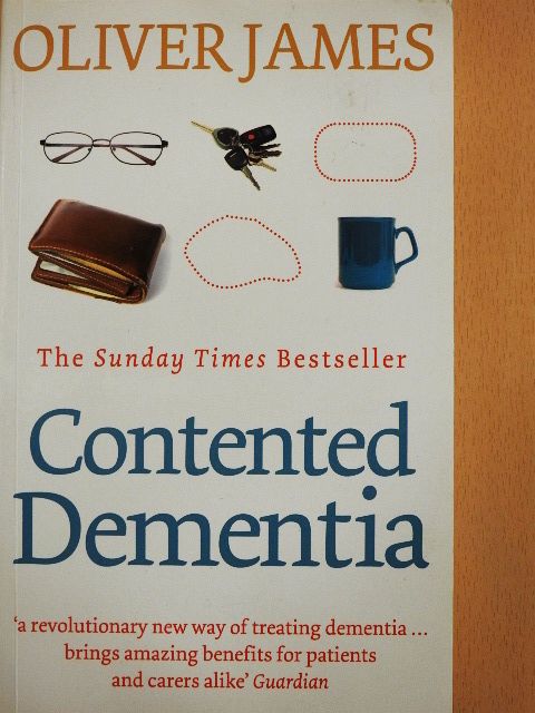 Oliver James - Contented Dementia [antikvár]