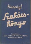 Özv. Simon Elemérné - Kunsági szakácskönyv [antikvár]