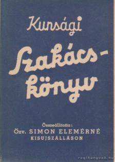 Özv. Simon Elemérné - Kunsági szakácskönyv [antikvár]