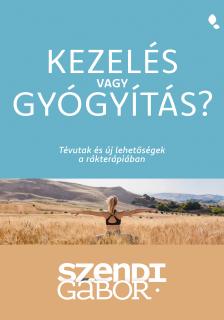 SZENDI GÁBOR - Kezelés vagy gyógyítás?