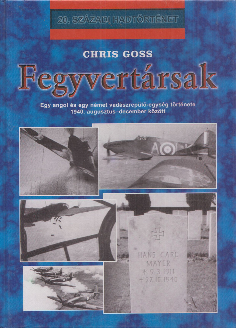 GOSS, CHRIS - Fegyvertársak [antikvár]