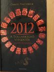 Daniel Pinchbeck - 2012 - A tollaskígyó visszatér [antikvár]