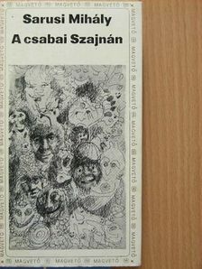 Sarusi Mihály - A csabai Szajnán [antikvár]