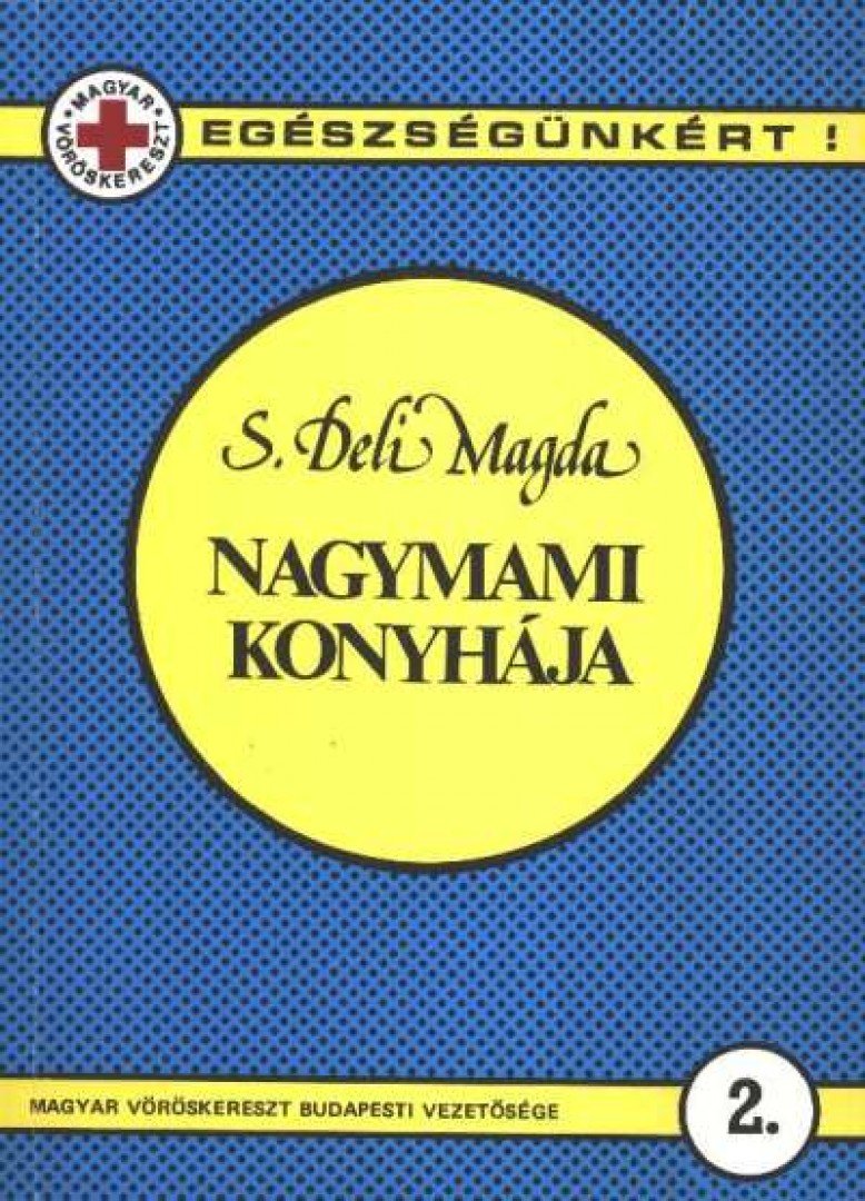 S. DELI MAGDA - Nagymami konyhája [antikvár]