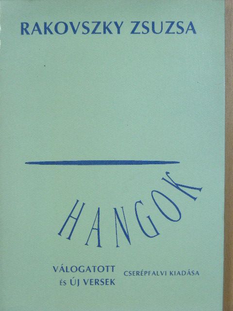 Rakovszky Zsuzsa - Hangok [antikvár]