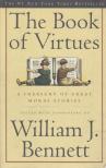 William J. Bennett - The Book of Virtues [antikvár]