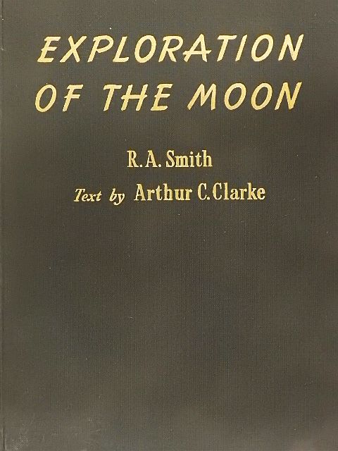 Arthur C. Clarke - The Exploration of the Moon [antikvár]