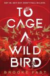 Brooke Fast - To Cage a Wild Bird (Divided Fates Series, Book 1)
