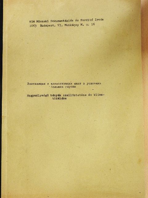 Bende Imre - Nagymélységű bányák szellőztetése és klimatizálása [antikvár]
