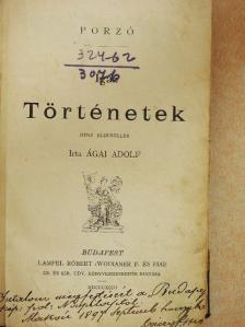 Ágai Adolf - Igaz történetek (rossz állapotú) [antikvár]