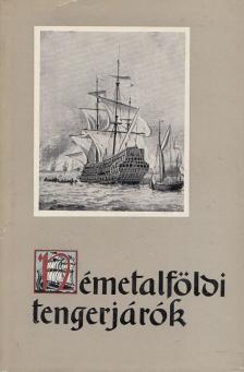 Pálvölgyi Endre - Németalföldi tengerjárók [antikvár]