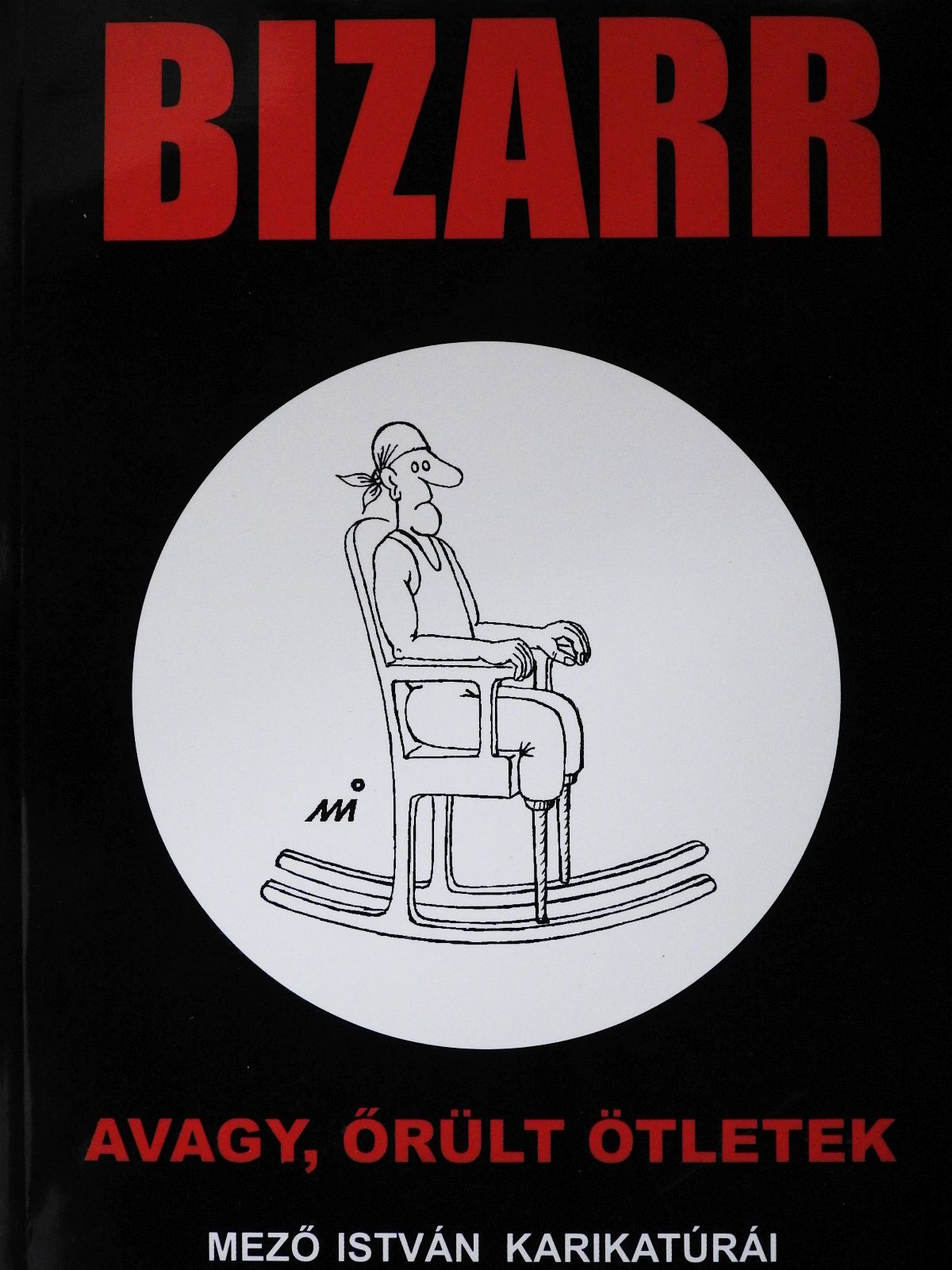 Mező István - Bizarr (dedikált példány) [antikvár]