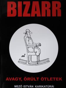 Mező István - Bizarr (dedikált példány) [antikvár]