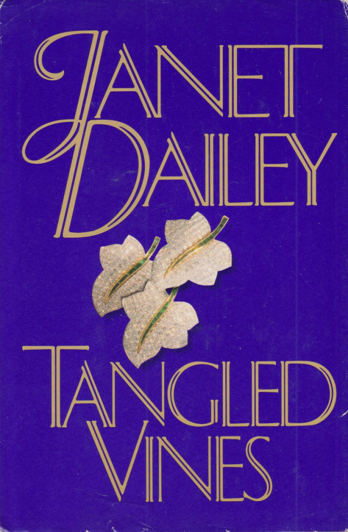 Dailey, Janet - Tangled Vines [antikvár]