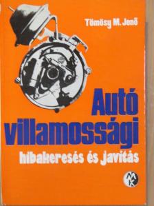 Tömösy M. Jenő - Autóvillamossági hibakeresés és javítás [antikvár]