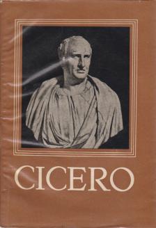 Marcus Tullius Cicero - Cicero válogatott művei [antikvár]