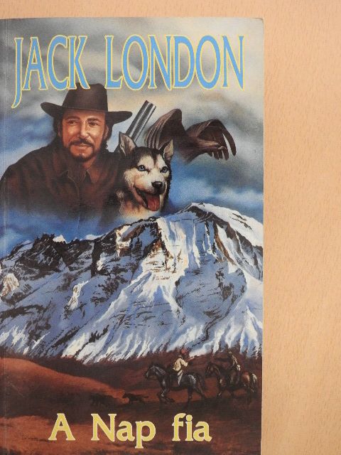Jack London - A Nap fia [antikvár]