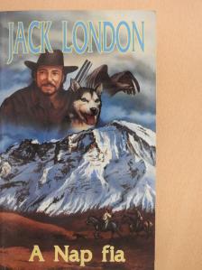Jack London - A Nap fia [antikvár]