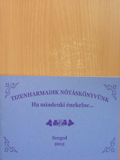 Alberczki Sándor - Tizenharmadik nótáskönyvünk [antikvár]