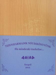 Alberczki Sándor - Tizenharmadik nótáskönyvünk [antikvár]