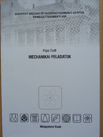 Papp Zsolt - Mechanikai feladatok [antikvár]