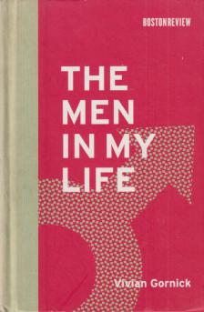 Vivian Gornick - The Men in My Life [antikvár]