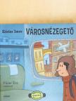 Kőrizs Imre - Városnézegető [antikvár]