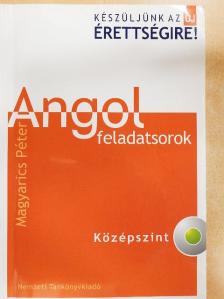 Magyarics Péter - Angol feladatsorok - CD-vel [antikvár]