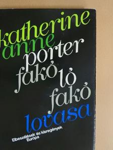 Katherine Anne Porter - Fakó ló fakó lovasa [antikvár]