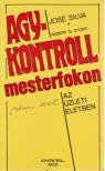 Silva, José, Stone, Robert B. - Agykontroll mesterfokon [antikvár]