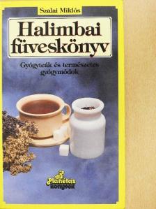 Szalai Miklós - Halimbai füveskönyv [antikvár]