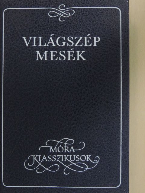 Világszép mesék [antikvár]
