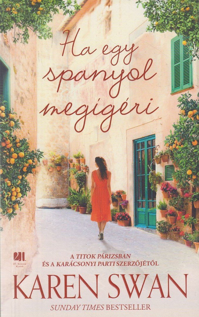Karen Swan - Ha egy spanyol megígéri [antikvár]
