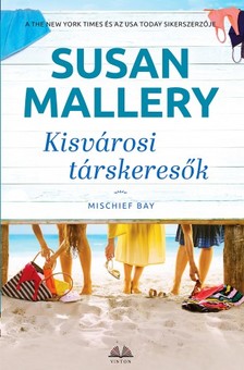 Susan Mallery - Kisvárosi társkeresők [eKönyv: epub, mobi]