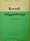 Dr. Benedeczki János - Korunk világgazdasága II. [antikvár]