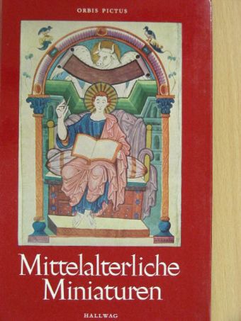Anna Maria Cetto - Mittelalterliche Miniaturen [antikvár]