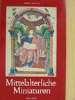 Anna Maria Cetto - Mittelalterliche Miniaturen [antikvár]
