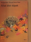 Balogh István Péter - Állat-élet-képek [antikvár]