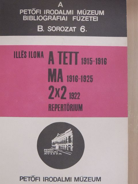 Illés Ilona - A tett/Ma/2x2 [antikvár]