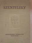Szenteleky Kornél - Szenteleky Kornél irodalmi levelei 1927-1933 [antikvár]