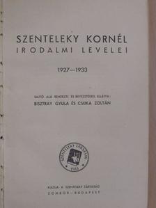 Szenteleky Kornél - Szenteleky Kornél irodalmi levelei 1927-1933 [antikvár]