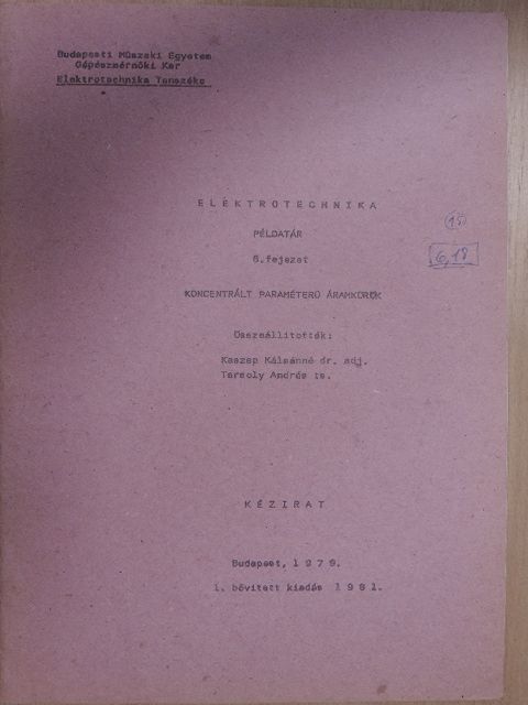 Dr. Kaszap Kálmánné - Koncentrált paraméterű áramkörök [antikvár]