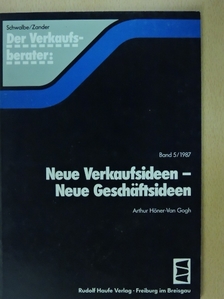 Arthur Höner-Van Gogh - Neue Verkaufsideen - Neue Geschäftsideen [antikvár]